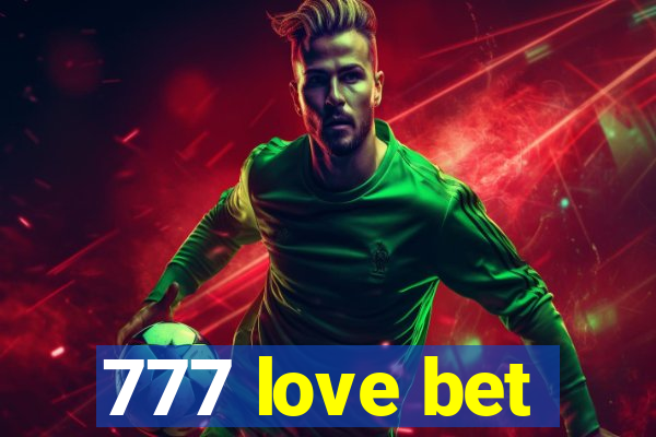 777 love bet